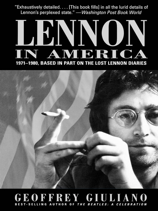 Title details for Lennon in America by Geoffery Giuliano - Available